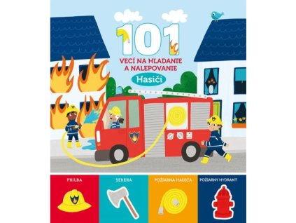 101 vecí na hľadanie a nalepovanie Hasiči