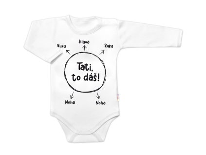 Body dlouhý rukáv s vtipným textem Baby Nellys, Tati, to dáš! - bílé (Velikost 86 (12-18m))
