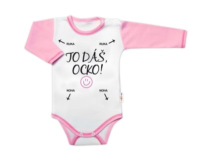 Body dlouhý rukáv s vtipným textem Baby Nellys, TO DÁŠ OCKO, holka (Velikost 56 (1-2m))