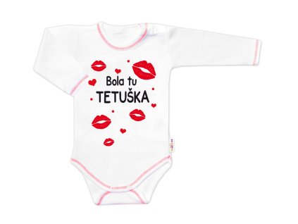 Body dlouhý rukáv s vtipným textem Baby Nellys, Bola tu TETUŠKA (Velikost 56 (1-2m))