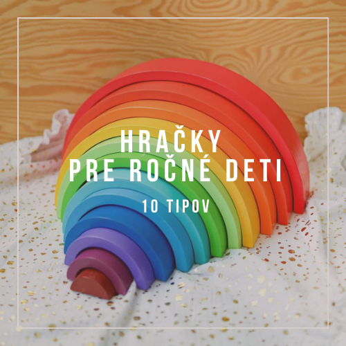 10 Tipov - Hračky pre ročné deti