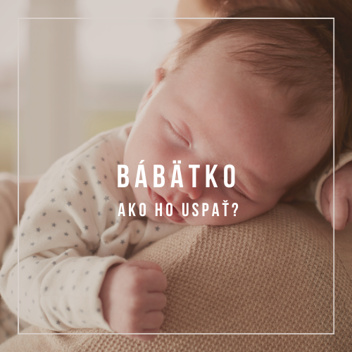 Ako uspať bábätko?