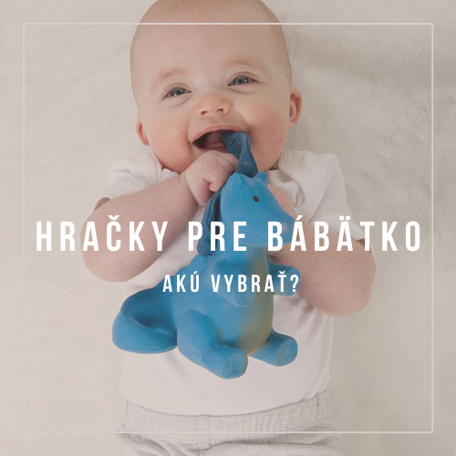 Tipy na darčeky - Hračky pre bábätká