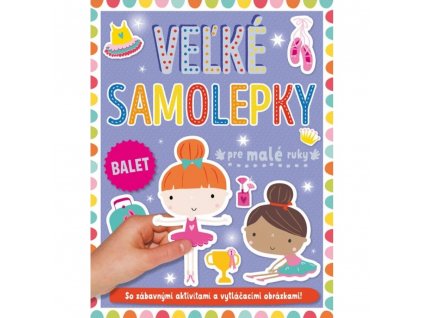 velke samolepky pre male ruky balet