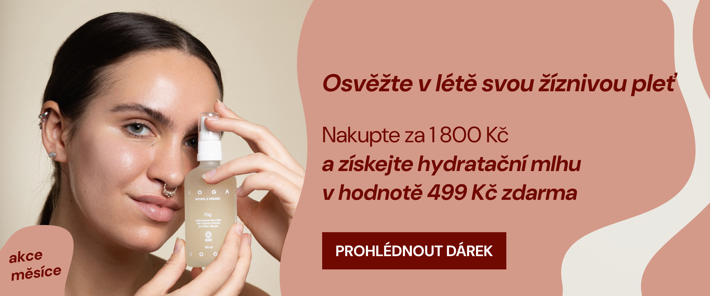 Nakupte za 1 800 Kč a získejte hydratační mlhu UOGA UOGA v hodnotě 499 Kč zdarma jako dárek