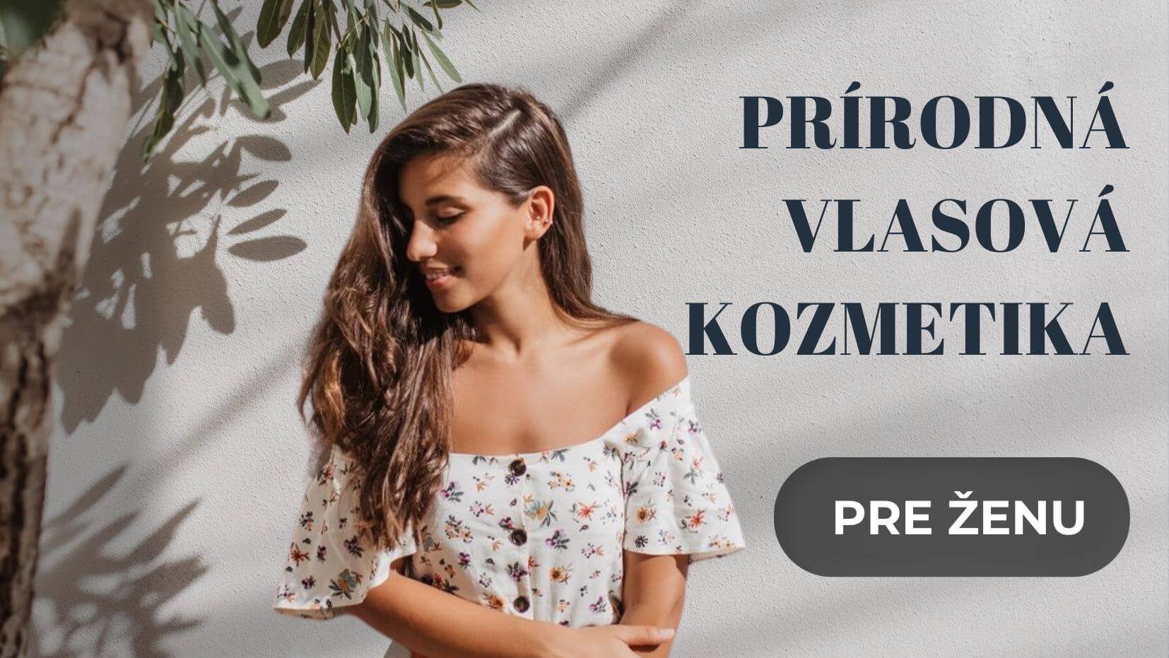 Vlasová kozmetika pre ženu