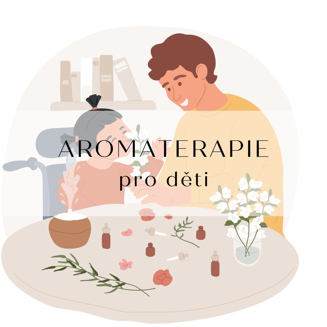 Aromaterapie a esenciální vonné oleje pro děti