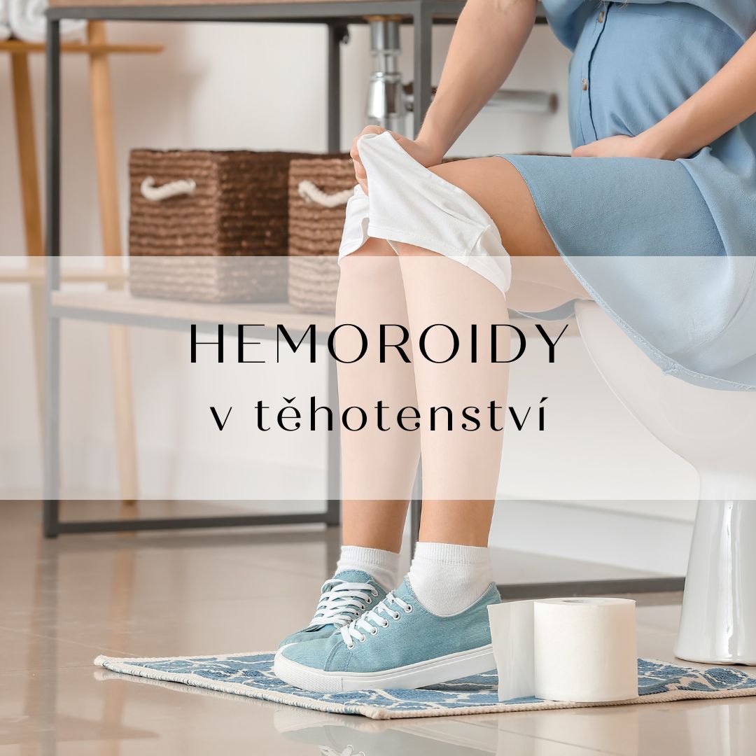 Hemoroidy v těhotenství: Příčiny, prevence a bezpečné tipy na úlevu