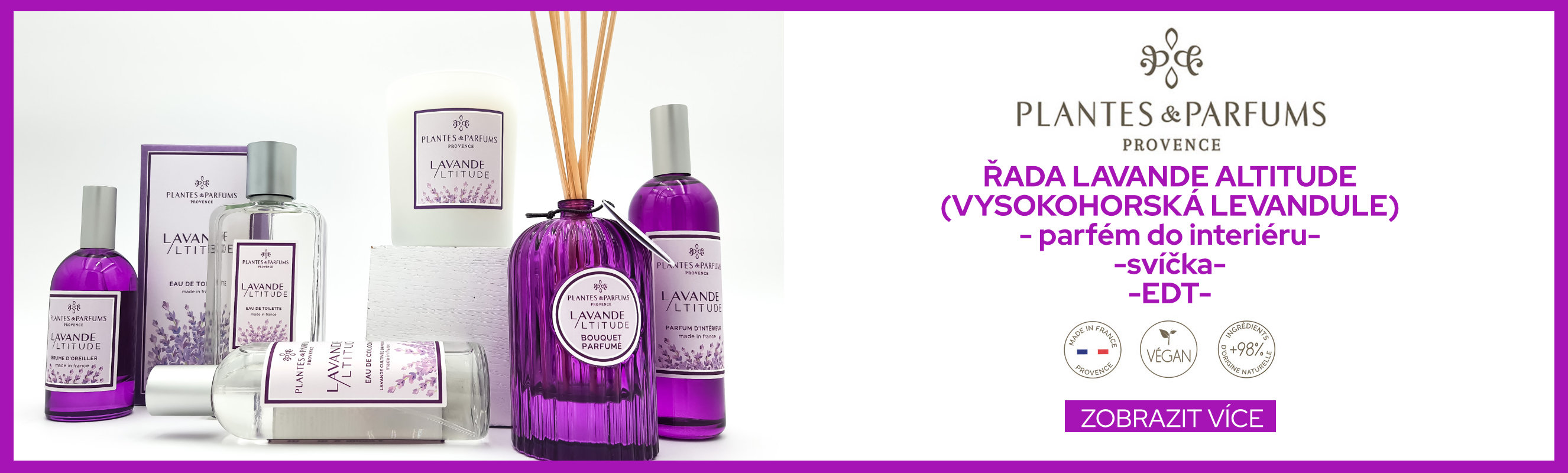 Plantes et Parfums Řada Lavande Altitude Vysokohorská levandule