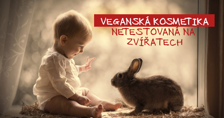 VEGANSKÁ KOSMETIKA NETESTOVANÁ NA ZVÍŘATECH