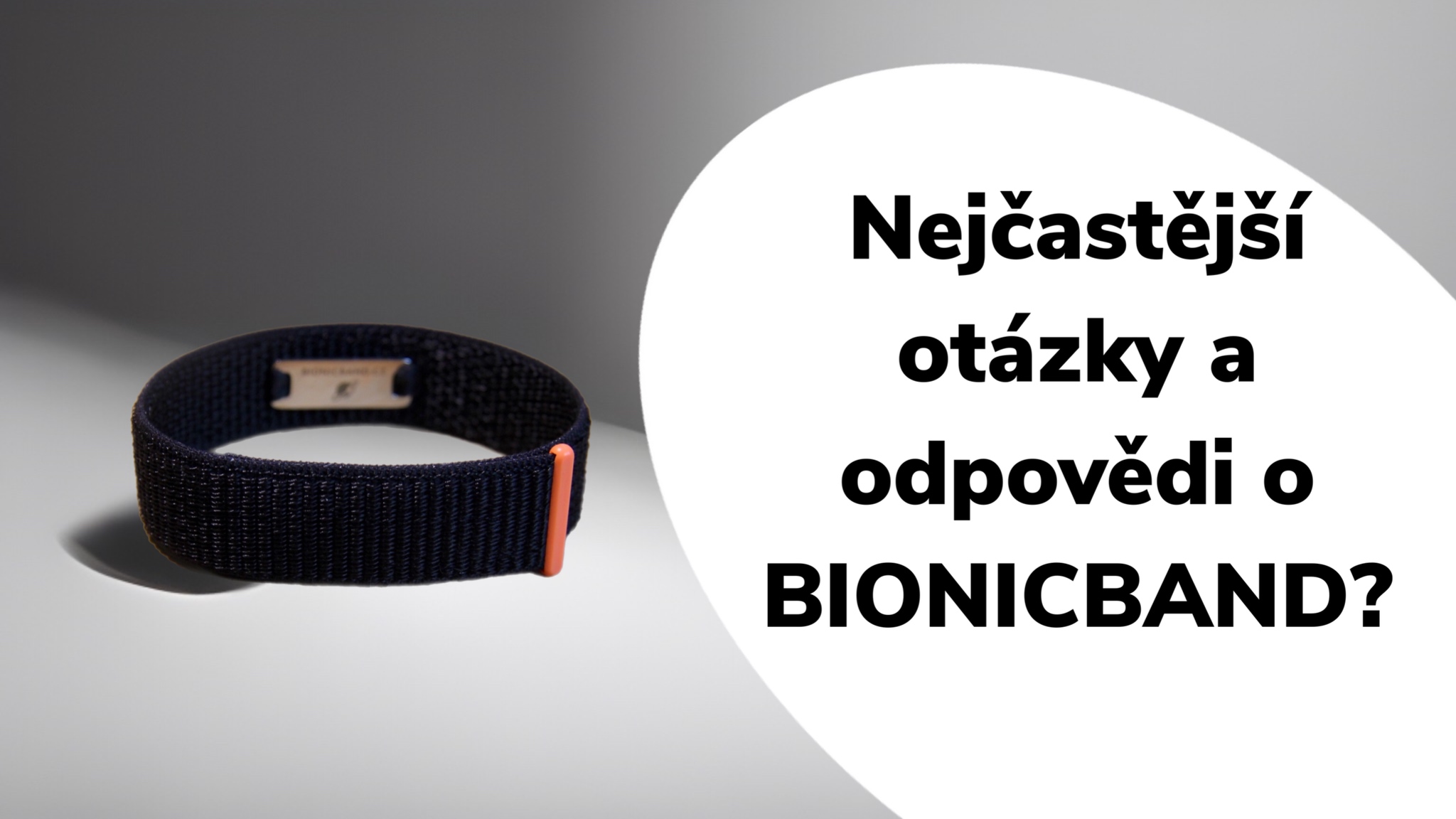 Nejčastější otázky a odpovědi o BionicBand