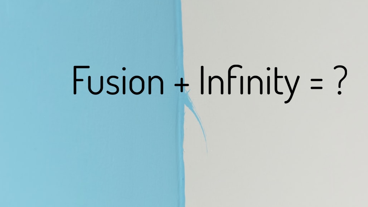Fusion + Infinity = ?