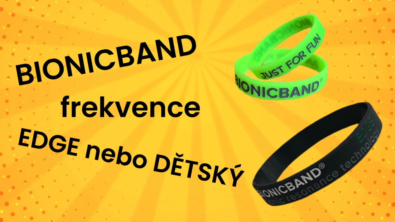 BionicBand frekvence EDGE nebo DĚTSKÝ
