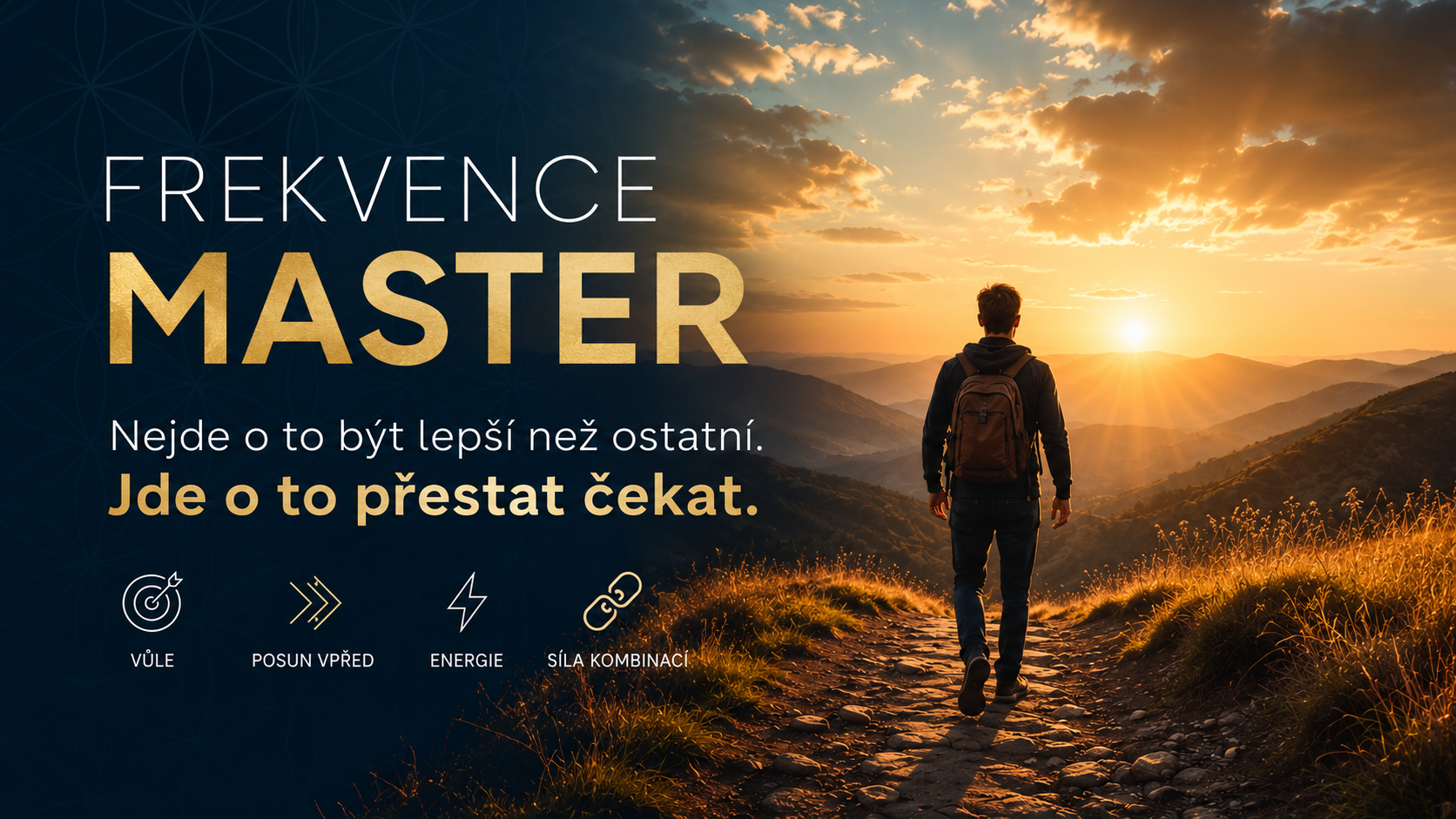 Nejde o to být lepší než ostatní. Jde o to přestat čekat.