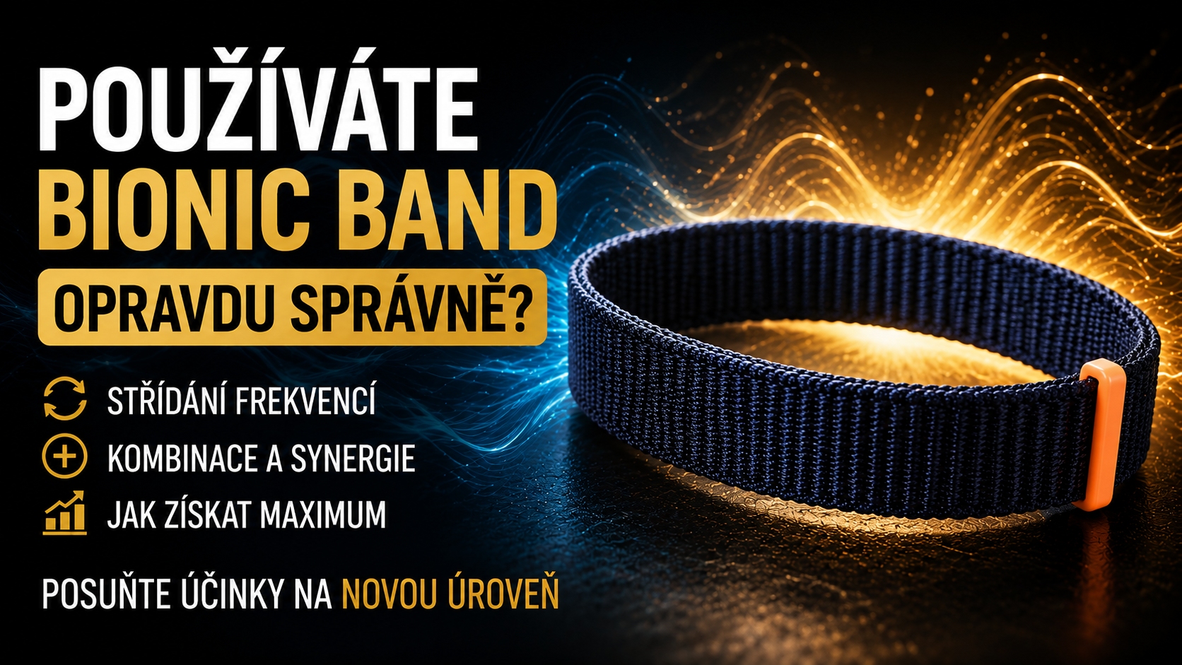 Využití Bionicband na nový level