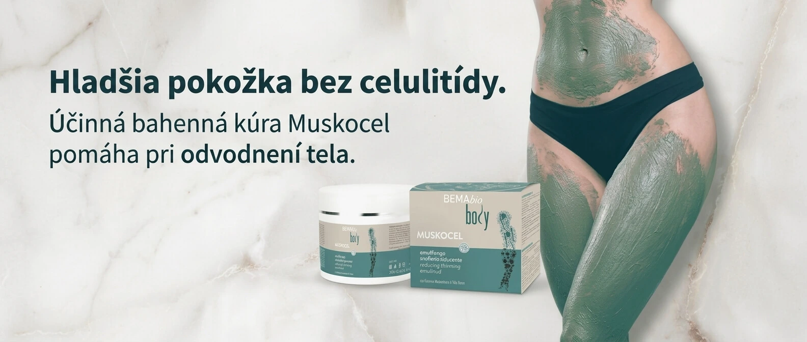 Hladšia pokožka bez celulitídy.