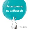 5.netestovano na zviratech viridian