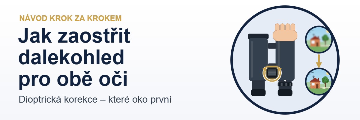 Jak zaostřit dalekohled pro obě oči: dioptrická korekce krok za krokem