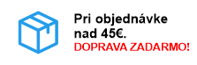 PRI OBJEDNÁVKE NAD 45 EUR DOPRAVA ZADARMO!