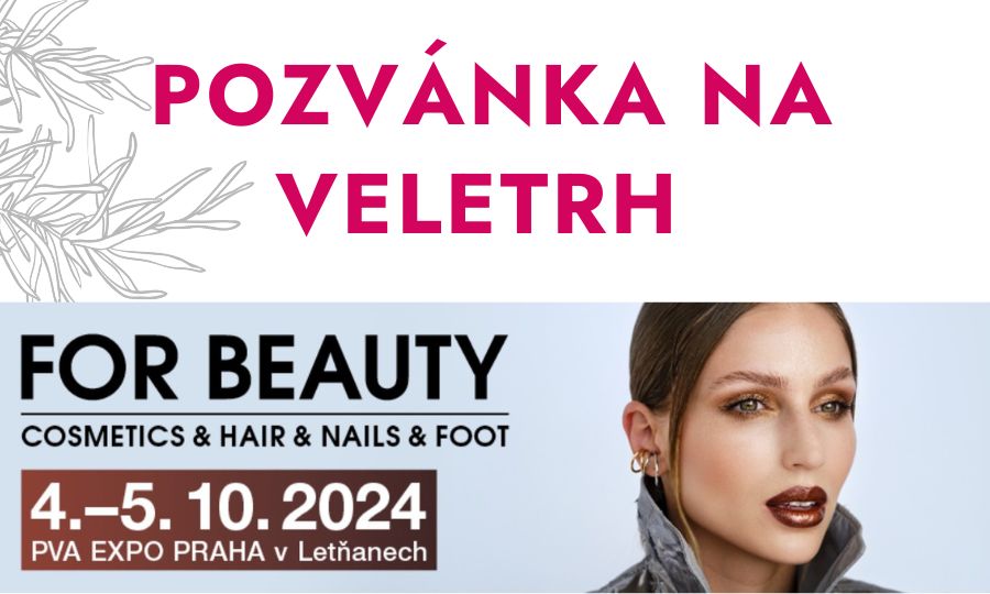 Přijďte za námi na veletrh FOR BEAUTY – máme lístky zdarma a uvedeme novinku