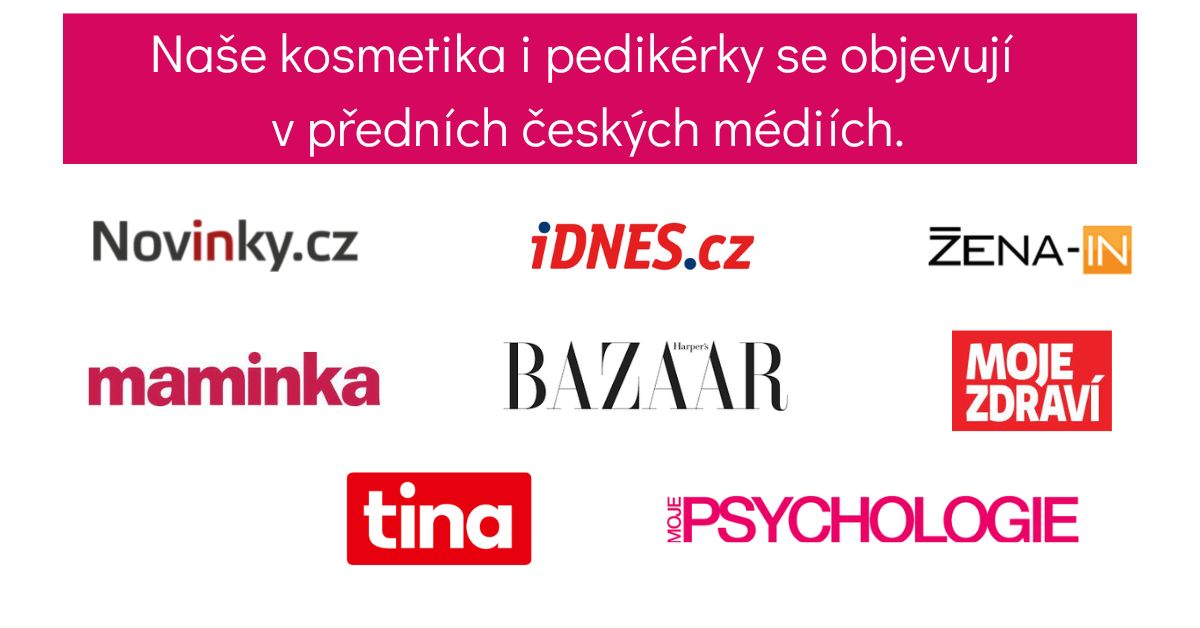 Naše kosmetika i pedikérky se objevují v předních českých médiích.