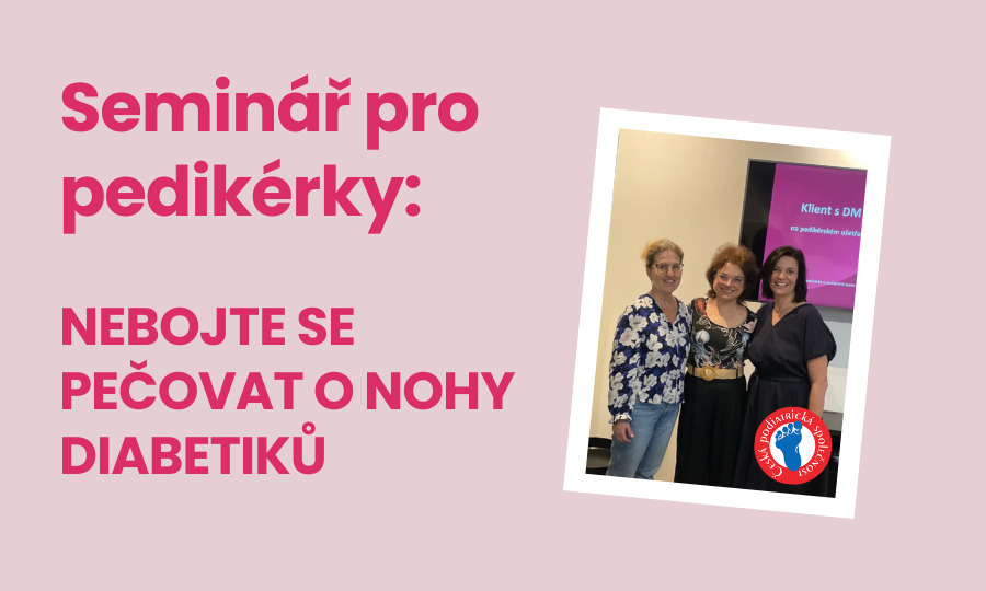 Nebojte se pečovat o nohy diabetiků. Praktický seminář pro pedikérky je zpět