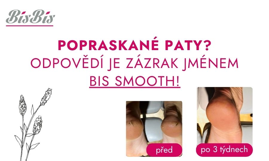 Jak na hebké paty? Zázrak jménem Bis Smooth!