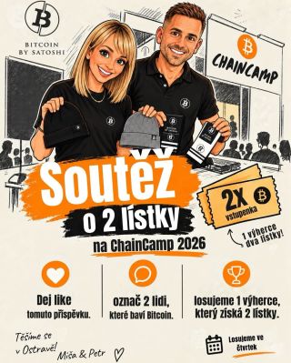 ‼️SOUTĚŽ O 2 LÍSTKY NA CHAINCAMP 2026! ₿ Už v pátek vyrážíme se stánkem Bitcoin by Satoshi do Ostravy na ChainCamp a máme...