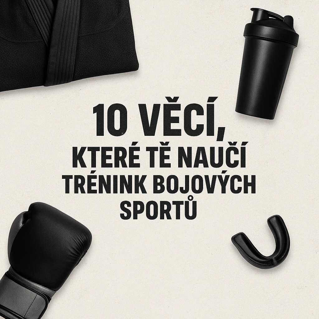 10 věcí, které tě naučí trénink bojových sportů (a nejsou to jen techniky)