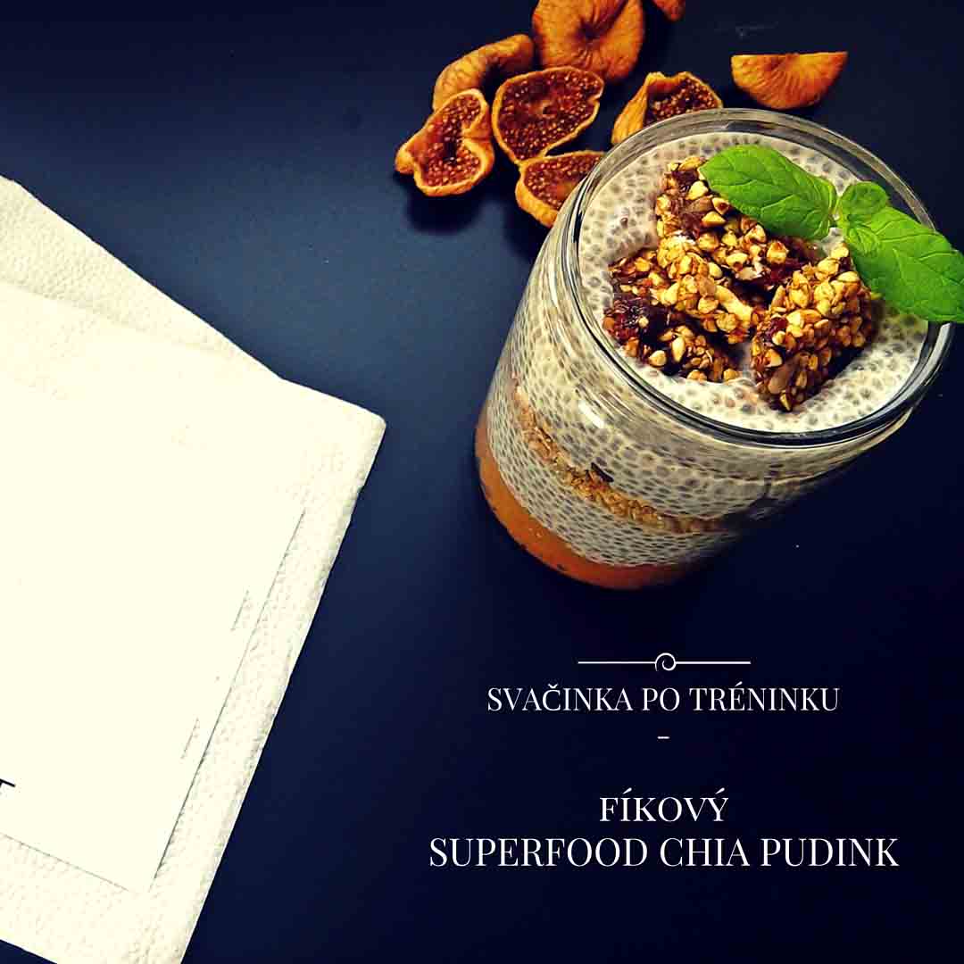 Svačinka po tréninku – Fíkový Superfood Chia Pudink