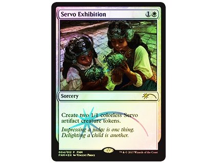 Servo Exhibition - FNM PROMO