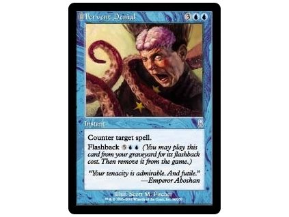 Fervent Denial (Foil NE, Stav Near Mint)