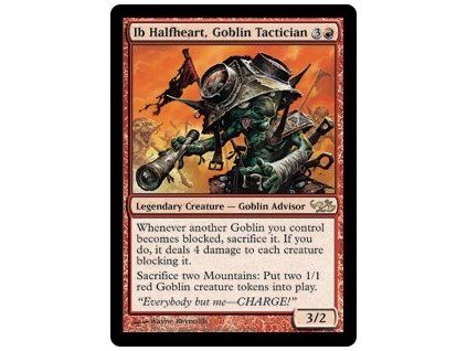 Ib Halfheart, Goblin Tactician