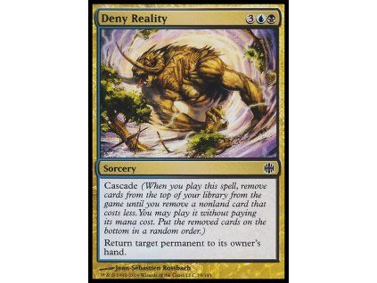 Deny Reality