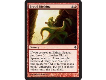 Brood Birthing