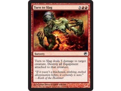 Turn to Slag (Foil NE, Stav Near Mint)