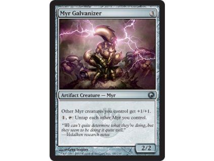 Myr Galvanizer