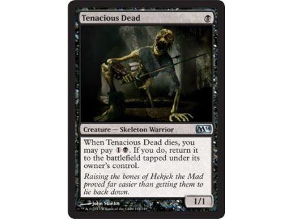 Tenacious Dead