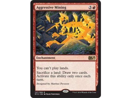 Aggressive Mining