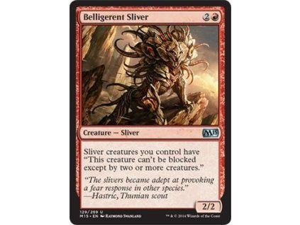 Belligerent Sliver
