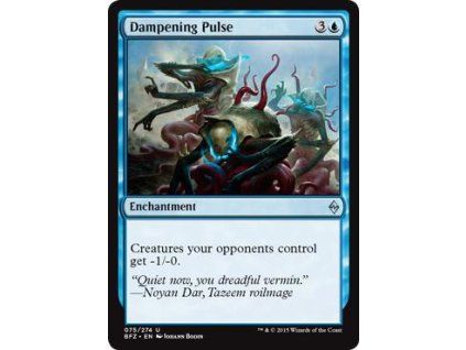 Dampening Pulse