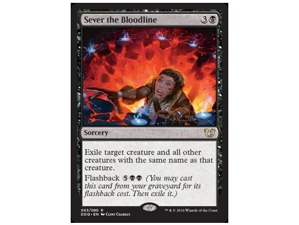 Sever the Bloodline (Foil NE, Stav Near Mint)