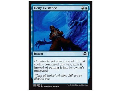 Deny Existence