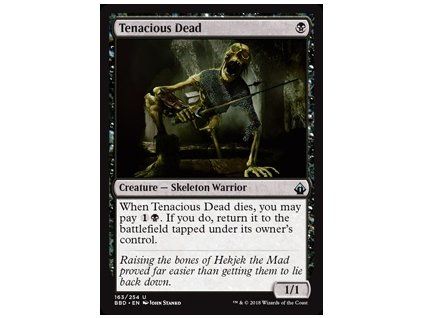 Tenacious Dead