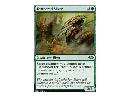 Tempered Sliver