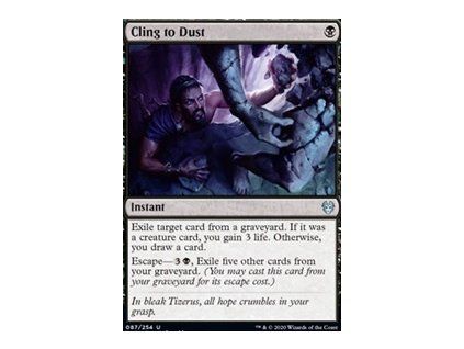 Cling to Dust