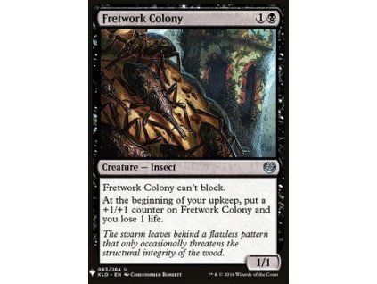 Fretwork Colony