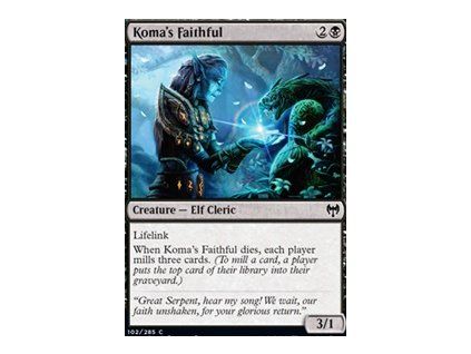 Koma's Faithful