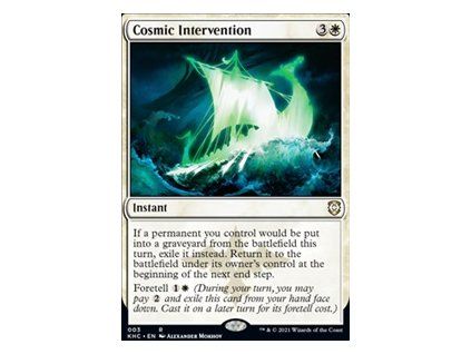 Cosmic Intervention
