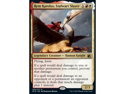 Rem Karolus, Stalwart Slayer